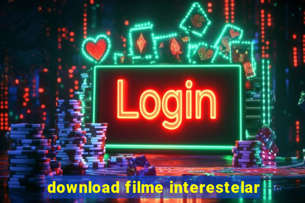 download filme interestelar